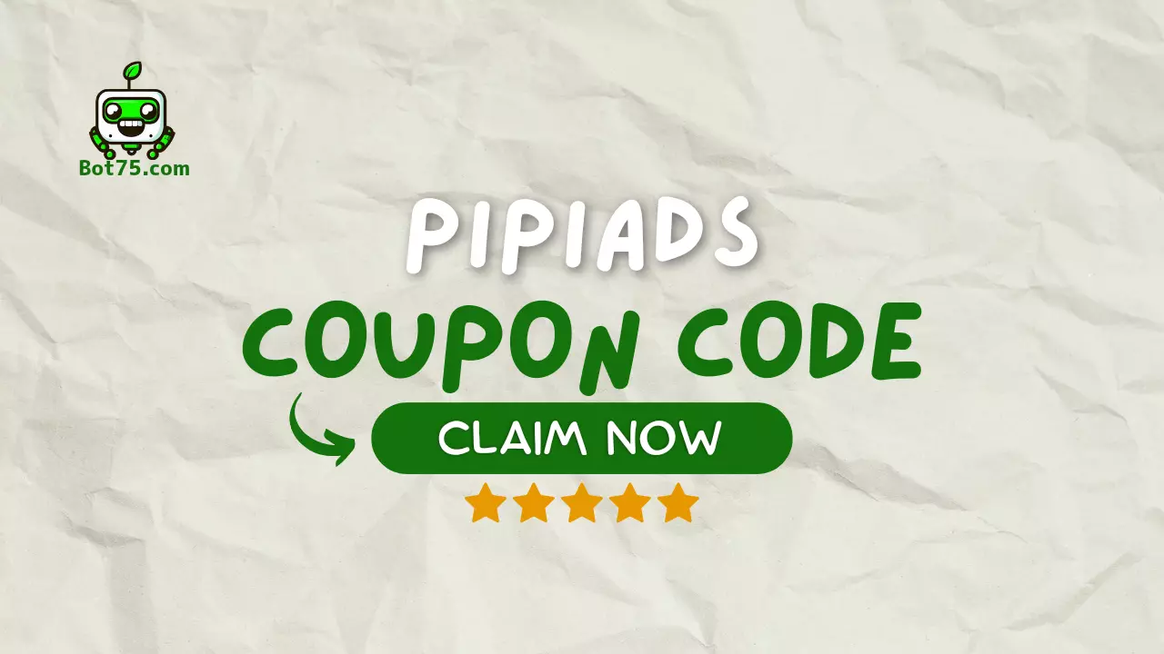 Pipiads Coupon Code SAVE75